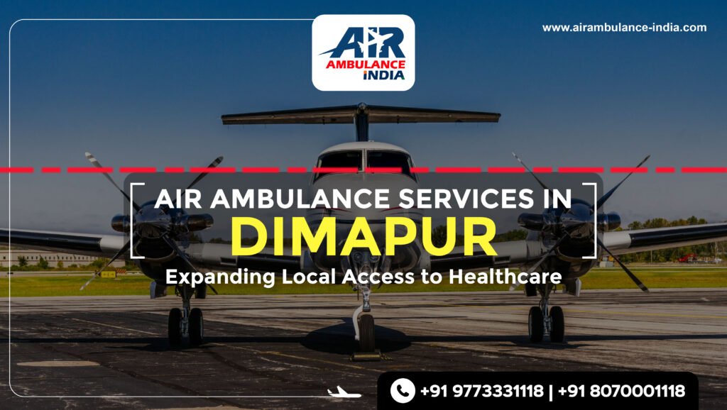 air ambulance services Dimapur