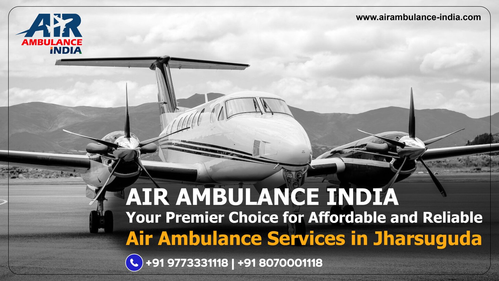 Air Ambulance India: Your Premier Choice for Affordable and Reliable Air Ambulance Service in Jharsuguda
