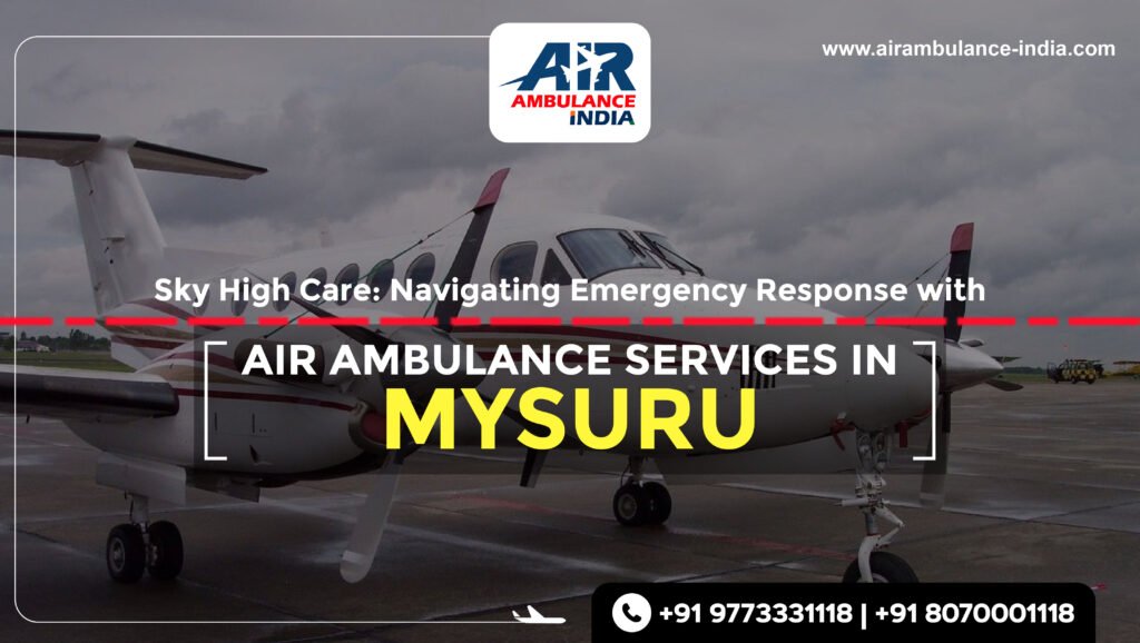 air ambulance services in Mysuru