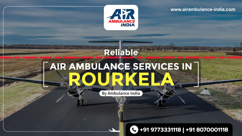 air ambulance services in Rourkela