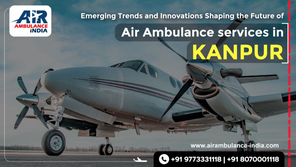 air ambulance services in Kanpur